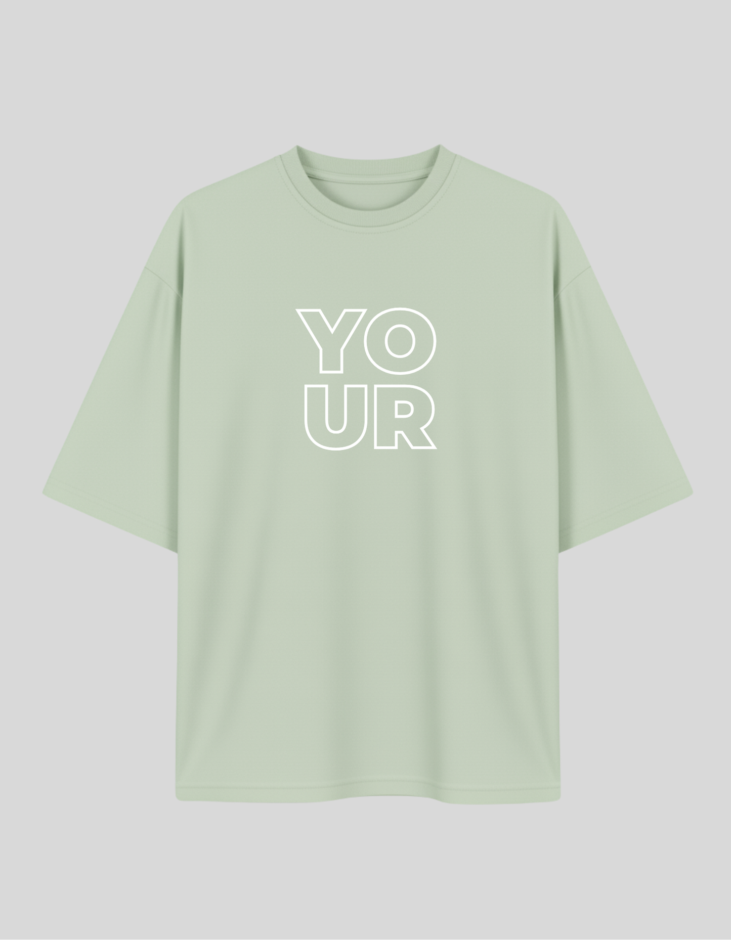 Unisex Mint Green Minimalist YOUR Typography Printed Pure Cotton Oversized T-shirt